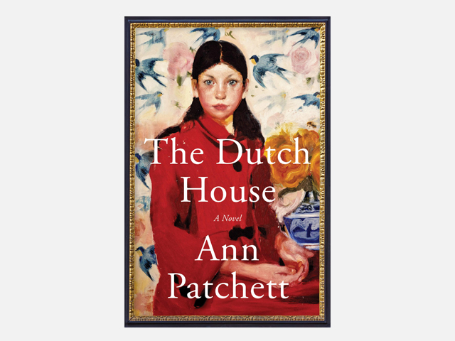 The Dutch House: A Novel.
